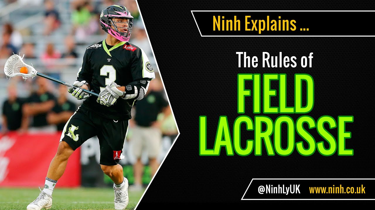 the rules of field lacrosse explained